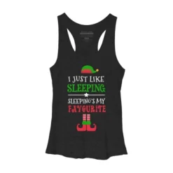 Women's Design By Humans I Just Like Sleeping Funny Christmas Elf By Jeje1982 Racerback Tank Top -Cheap Clad Fine Store GUEST 36824aab 6c91 4526 a8d6 65cf22240b3b