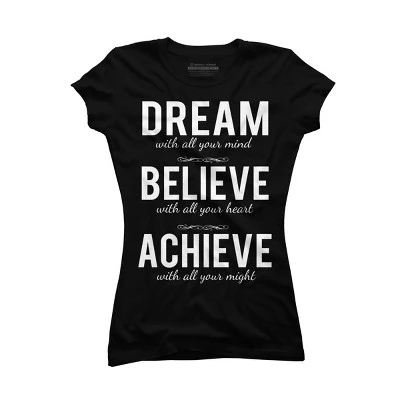 Junior's Design By Humans Dream Believe Achieve Change Your Life By Cssdru T-Shirt 4 Junior's Design By Humans Dream Believe Achieve Change Your Life By Cssdru T-Shirt - Image 2