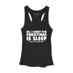 Women's Design By Humans All I Want For Christmas Is Sleep By Thingsandthings Racerback Tank Top -Cheap Clad Fine Store GUEST 86b18296 a879 4e59 8213 48b630fc2bc9