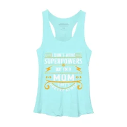 Women's Design By Humans I Don't Have Superpowers But I'm A Mom By Ryona Racerback Tank Top -Cheap Clad Fine Store GUEST de21661d e97c 4d06 be6e aa8599dbb2f6