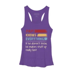 Women's Design By Humans Papi Knows Everything, If Not Makes Stuff Up By HoangCathrine Racerback Tank Top -Cheap Clad Fine Store GUEST ef583d46 ff85 4359 bbf5 978d5a1bc030