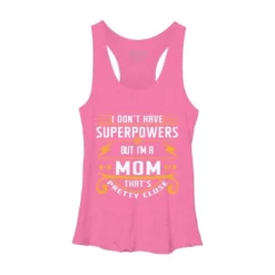 Women's Design By Humans I Don't Have Superpowers But I'm A Mom By Ryona Racerback Tank Top -Cheap Clad Fine Store GUEST f42197e6 0887 478b b94d 82a7e0a954e1